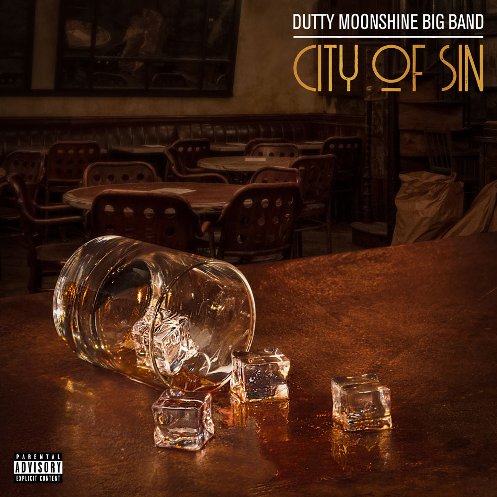 Dutty Moonshine - City Of Sin